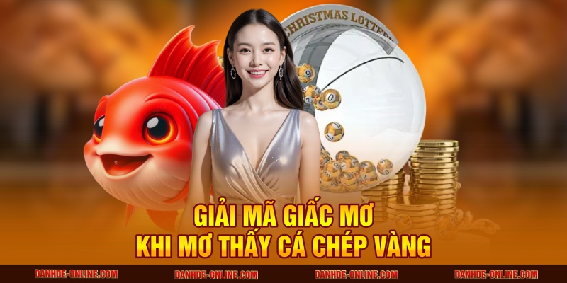 Mơ thấy cá chép vàng