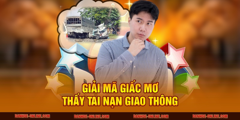 mơ thấy tai nạn giao thông