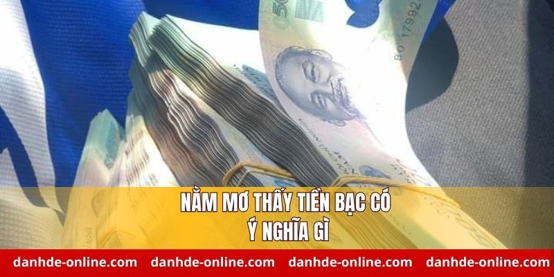 Lý giải việc nằm mơ thấy tiền bạc