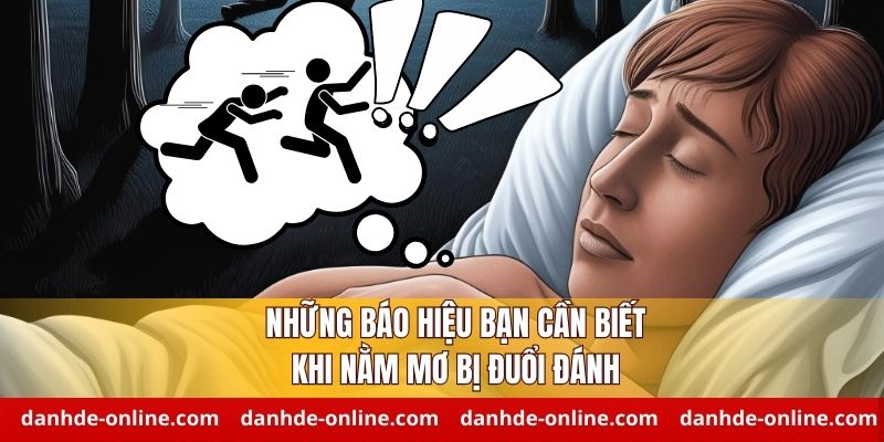 Những báo hiệu bạn cần biết khi nằm mơ bị đuổi đánh