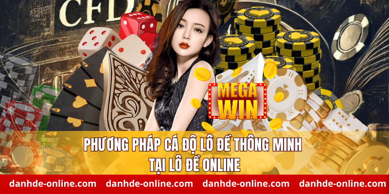 phương pháp cá độ lô đề